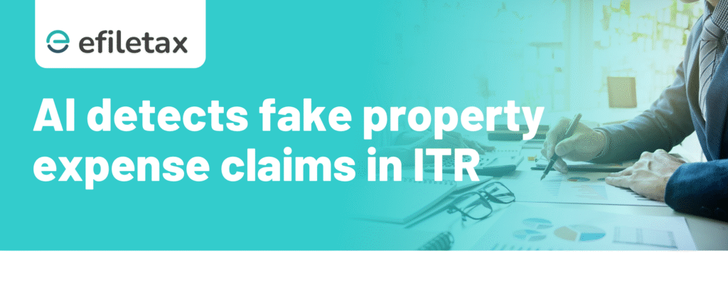 AI detects fake property expense claims in ITR