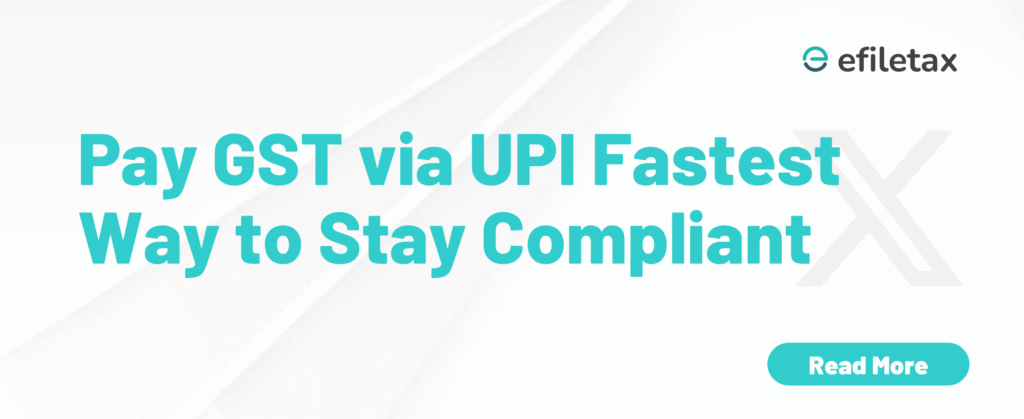Pay GST via UPI: Fastest Way to Stay Compliant