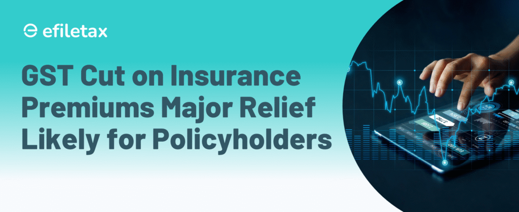 GST Cut on Insurance Premiums: Major Relief Likely for Policyholders
