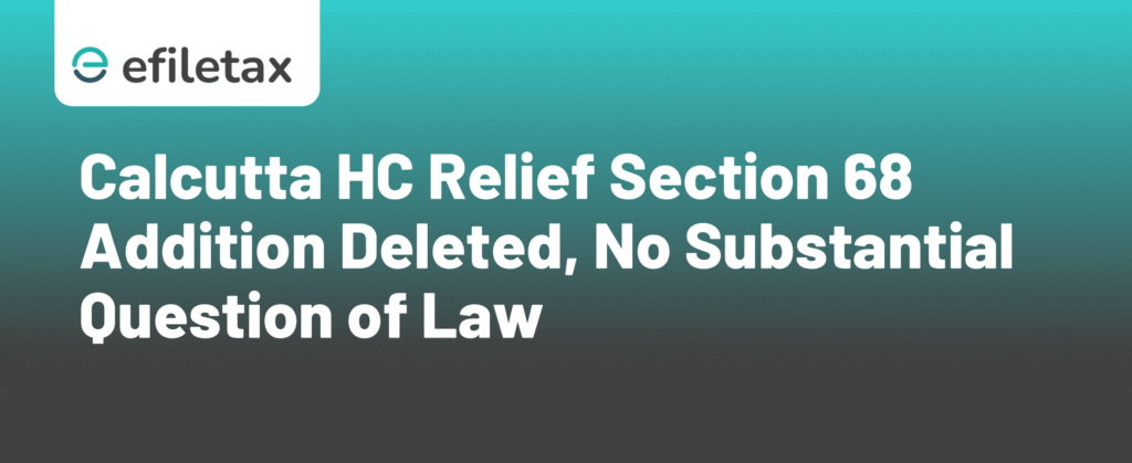 Calcutta HC Relief: Section 68 Addition Deleted, No Substantial Question of Law