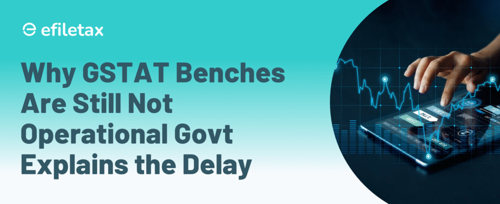 Why GSTAT Benches Are Still Not Operational: Govt Explains the Delay