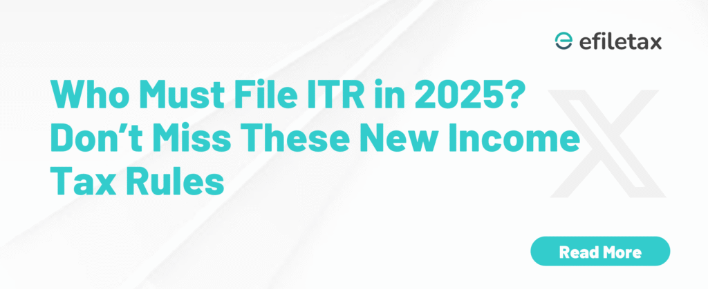 Who Must File ITR in 2025? Don’t Miss These New Income Tax Rules