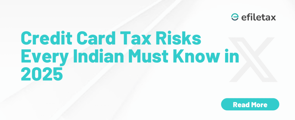 Credit Card Tax Risks Every Indian Must Know in 2025