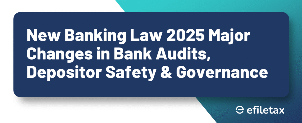 New Banking Law 2025: Major Changes in Bank Audits, Depositor Safety & Governance