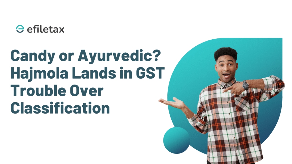 Candy or Ayurvedic? Hajmola Lands in GST Trouble Over Classification