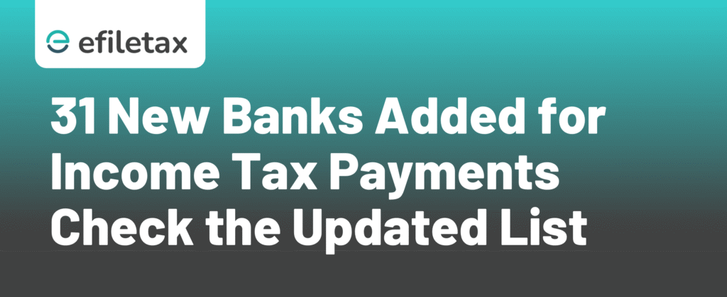 31 New Banks Added for Income Tax Payments: Check the Updated List