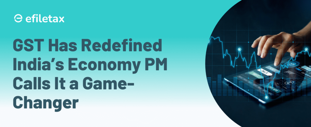 GST Has Redefined India’s Economy: PM Calls It a Game-Changer