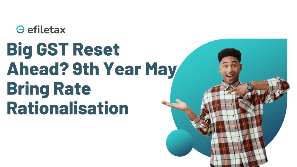 Big GST Reset Ahead? 9th Year May Bring Rate Rationalisation