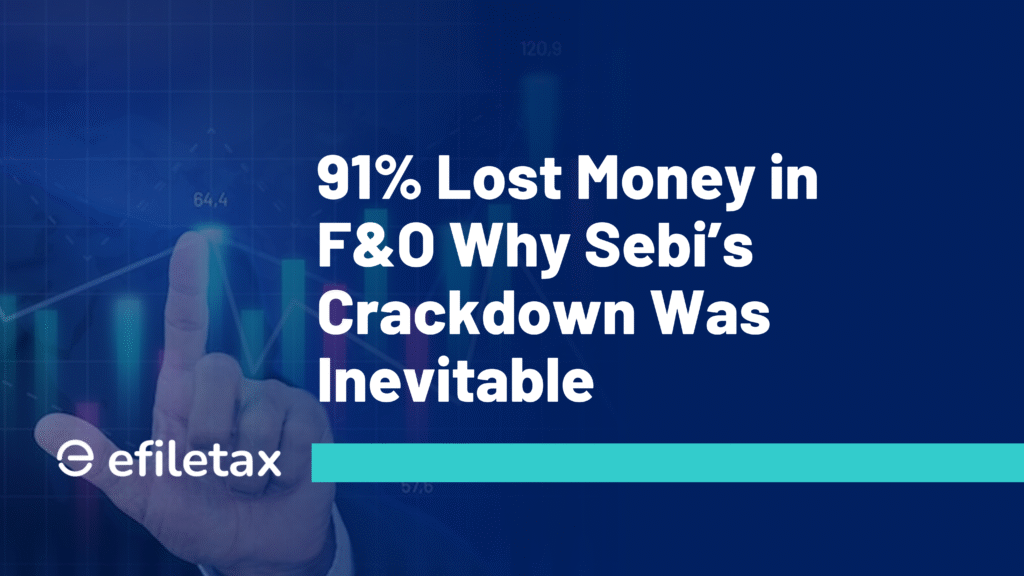 91% Lost Money in F&O: Why Sebi’s Crackdown Was Inevitable