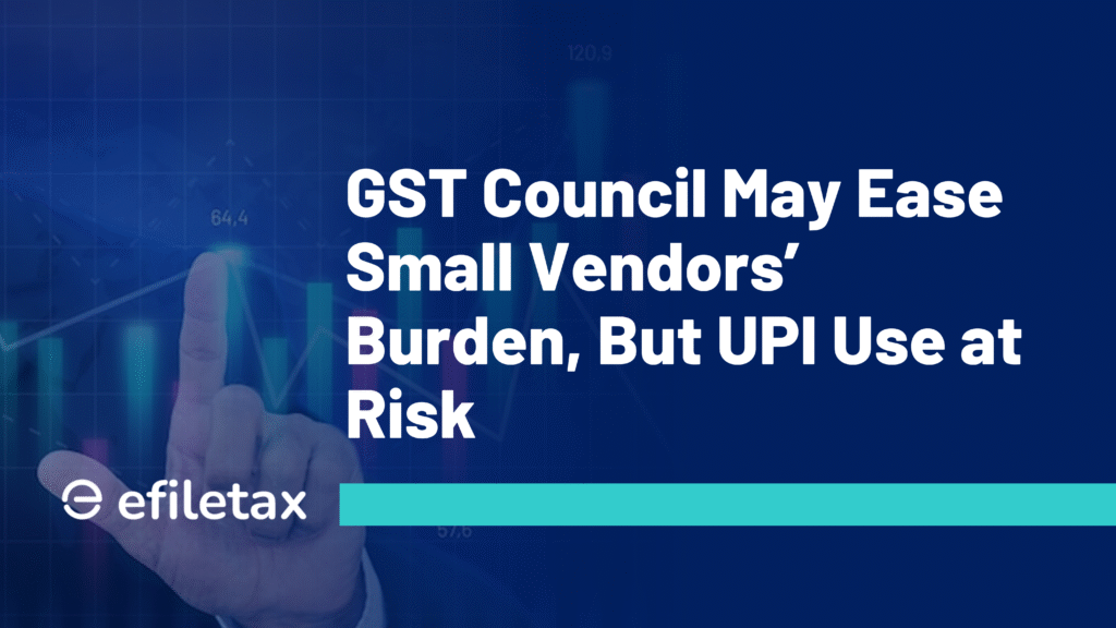 GST Council May Ease Small Vendors’ Burden, But UPI Use at Risk