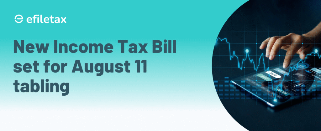New Income Tax Bill set for August 11 tabling

